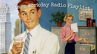 Vintage Workday Radio Playlist  Best of 1940s Music [upl. by Nwahsyt384]