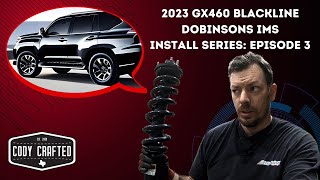 2023 GX460 Blackline Dobinsons IMS Install Series Episode 3 [upl. by Aerdnaz]