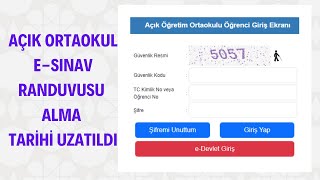 Açık Öğretim Ortaokulu eSınav Randevusu Alma Tarihi Uzatıldı Randevu Nasıl Alınır [upl. by Eatnoj]