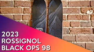 2023 Rossignol Black Ops 98  Ski Review [upl. by Nommad]