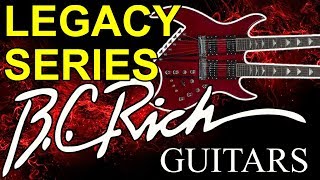 LEGACY SERIES  BC RICH GUITARS [upl. by Araf9]