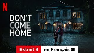 Don’t Come Home Saison 1 Extrait 3 soustitré  BandeAnnonce en Français  Netflix [upl. by Aznarepse]