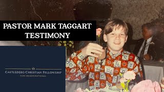 Pastor Mark Taggart Testimony  Castlederg Christian Fellowship [upl. by Mosi]