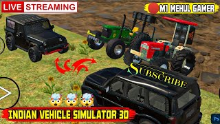 Indian vehicle Simulator 3d 🔴Live🔥 M1Mehulgamer 9k 8k [upl. by Netram]