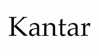 How to Pronounce Kantar [upl. by Nailimixam768]