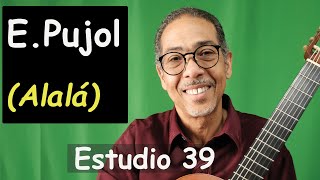 Estudio 30 de Emilio Pujol  Chanson Galicienne para Guitarra Clásica [upl. by Haet]