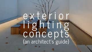 Exterior Lighting Concepts An Architects Guide [upl. by Warfourd]