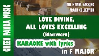 Love divine all loves excelling  Blaenwern melody  Hymns Karaoke with lyrics [upl. by Aicilif]