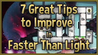 7 Great Tips to Improve at FTL Faster Than Light  Tips amp Tricks Strategy Guide [upl. by Sille]