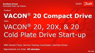 VACON® Drives 20 Compact 20X amp 20 Cold Plate Drive Startup [upl. by Christalle]