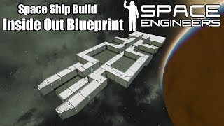 Space Engineers Build  Building a Space Ship From Inside Out [upl. by Kean529]