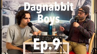 Ep9  Dagnabbit Boys  The Morality debate [upl. by Ttenrag]