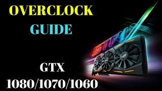 GTX 1080 Overclock Guide Asus gpu tweak II guide as well [upl. by Anitsihc243]