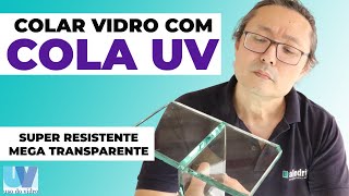 COMO COLAR VIDRO EM MINUTOS COM COLA UV [upl. by Eednus]