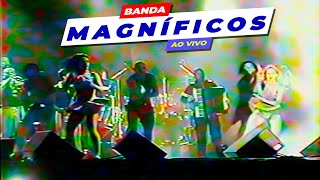 SHOW INÃ‰DITO da BANDA MAGNIFICOS 5Âº CD ao VIVO 1999 INTRODUÃ‡ÃƒO [upl. by Westleigh]