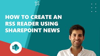 How to create an RSS reader using SharePoint news [upl. by Luise484]