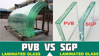 Difference Between PVB Laminated Glass and SGP Laminated Glass  Toughened Glass Full Details [upl. by Wehttan705]