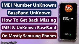 How To Repair Missing IMEI And Unknown Baseband Of Samsung Galaxy Phones [upl. by Ibby]