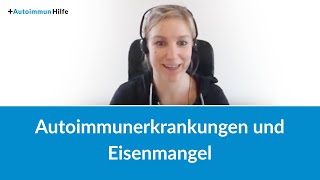 Autoimmunerkrankungen und Eisenmangel [upl. by Galang]