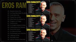 Eros Ramazzotti Greatest Hits 2024 Eros Ramazzotti Best Songs  The best of Eros Ramazzotti [upl. by Etteloiv]