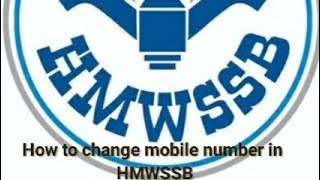 How to change mobile number in HMWSSB [upl. by Reidid300]