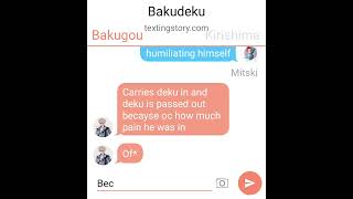 bakudeku texting story 15 [upl. by Brunhilde]