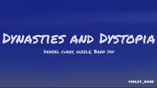 Dynasties and Dystopia Denzel Curry Gizzle Bren Joy Lyrics [upl. by Ranjiv]