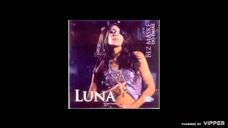 Luna  Šećeru  Audio 2005 [upl. by Annij]