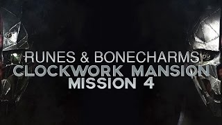 Dishonored 2  All Runes amp Bonecharm Locations in Mission 4 The Clockwork Mansion [upl. by Eednil]