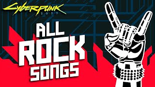 Cyberpunk 2077  All ROCK Music with tracklist amp lyrics [upl. by Knorring]