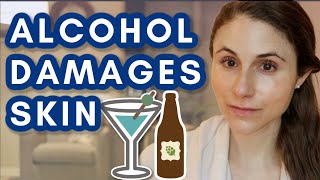 Alcohol DAMAGES SKIN amp AGES YOUR FACE Dr Dray [upl. by Noryb]