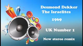 Desmond Dekker The Israelites 2021 stereo remix [upl. by Khai]