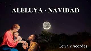 ALELUYA  NAVIDAD Aclamación antes del evangelio Letra y acordes Aníbal Calderón [upl. by Zwart]