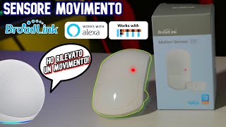 SENSORE MOVIMENTO per ALEXA  Recensione Broadlink PIR3FC [upl. by Peale]