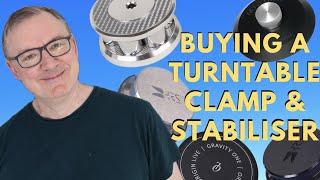 Buyers Guide  Buying a Turntable Clamp and Stabiliser or Weight [upl. by Clemmy]