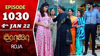 ROJA Serial  Episode 1030  4th Jan 2022  Priyanka  Sibbu Suryan  Saregama TV Shows Tamil [upl. by Sej838]