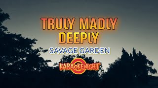 KARAOKE  TRULY MADLY DEEPLY  SAVAGE GARDEN  VIDEOKE [upl. by Tenahs]