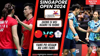 Final Zheng  Huang vs Yang  Hu  Singapore Badminton Open 2024 [upl. by Flo458]