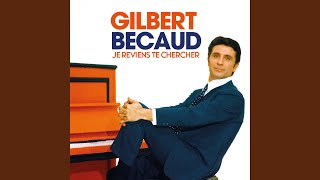 Je reviens te chercher 2016 Remastered [upl. by Gnet]