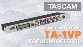 TASCAM Antares Autotune TA1VP Vocal Processor [upl. by Alym]