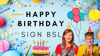 SING amp SIGN HAPPY BIRTHDAY  BSL [upl. by Odlanor]