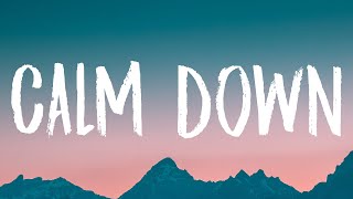 Rema  Calm Down Lyrics [upl. by Eb]