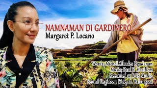 Namnaman di Gardinero  Margaret P Locano 2022 [upl. by Semaj]