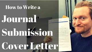 How to Write a Journal Submission Cover Letter [upl. by Marieann]