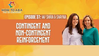 Contingent and NonContingent Reinforcement with Shira and Shayna [upl. by Maryly]