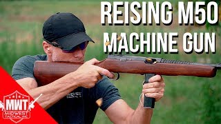 Reising M50 Review Machine Gun Full Auto [upl. by Htaeh]