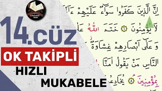 14Cüz  Ok Takipli  Hızlı Mukabele  Hızlı Hatim [upl. by Zerep]