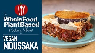 Plant Based Vegan Moussaka Recipe [upl. by Alegnave44]