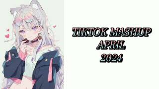 TIKTOK MASHUP APRIL 2024 [upl. by Zere]