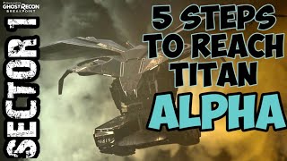 Ghost Recon Breakpoint  How to Reach TITAN ALPHA Sector 1  RAID TIPS [upl. by Tierell]